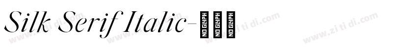 Silk Serif Italic字体转换